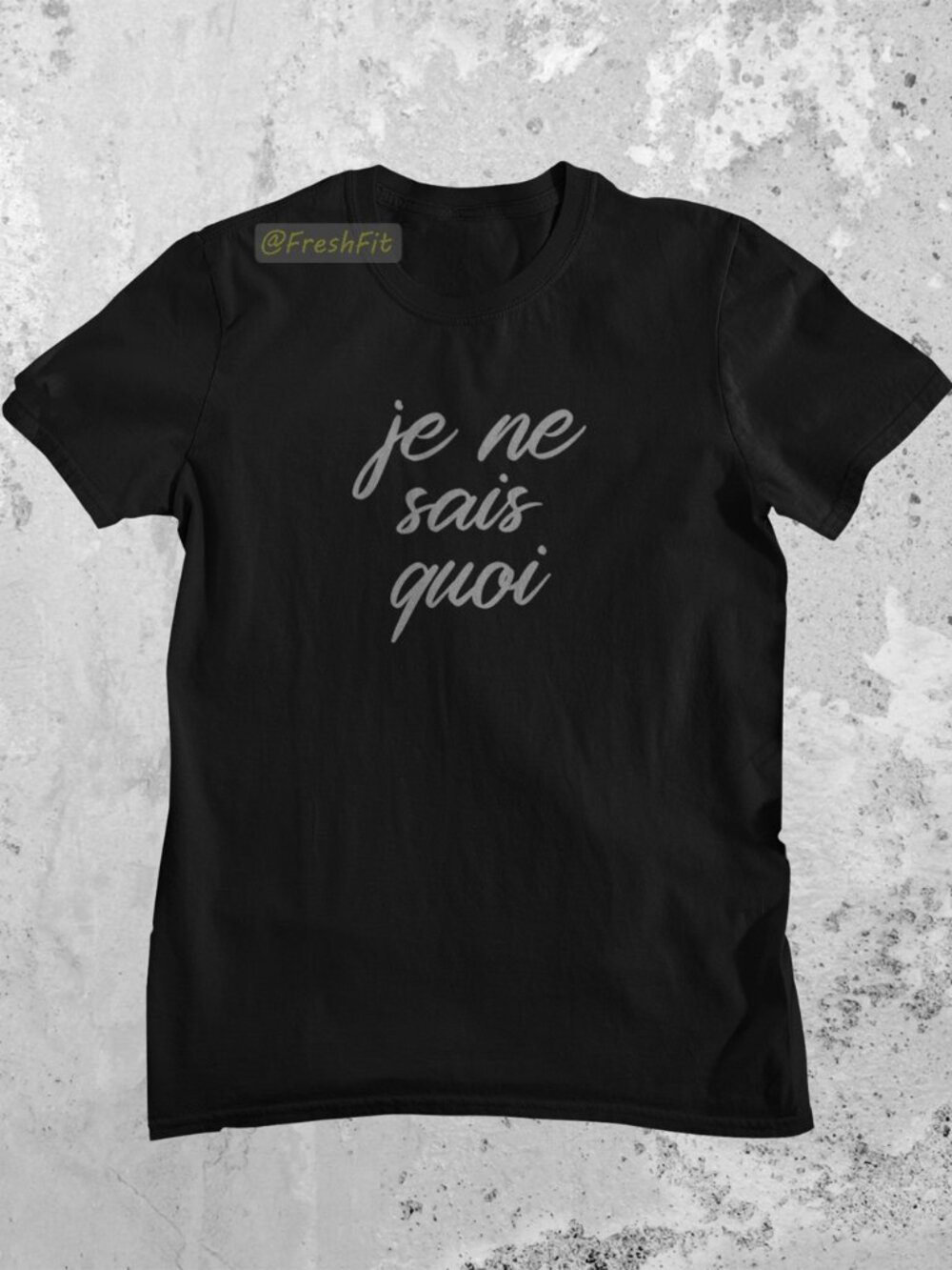 🆕Je Ne Sais Quoi Black T-Shirt Graphic Tee